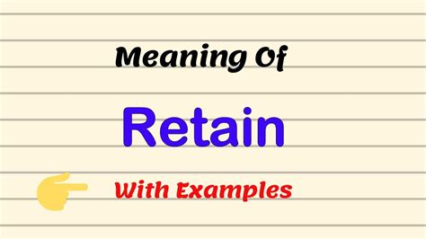 Retain Meaning .